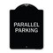 Signmission Parallel Parking Heavy-Gauge Aluminum Architectural Sign, 24" x 18", BS-1824-23504 A-DES-BS-1824-23504 - alternate 1